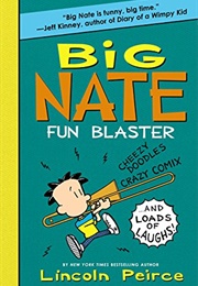 Big Nate Fun Blaster (Lincoln Peirce)