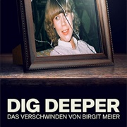 Dig Deeper: The Disappearance of Birgit Meier