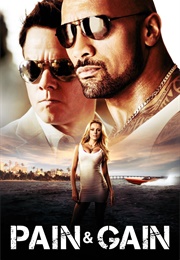 Pain & Gain (2013)