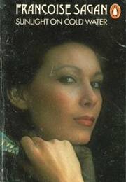 Sunlight on Cold Water (Françoise Sagan)