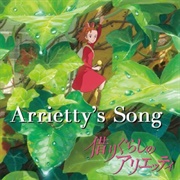 Arrietty&#39;s Song (Arrietty Le Petit Monde Des Chapardeurs, 2010)