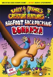 Bigfoot Backpacking Bonanza (Wiley & Grampa's Creature Features #5) (Kirk Scroggs)