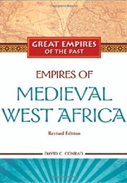 Empires of Medieval West Africa (David C. Conrad)