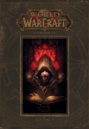 World of Warcraft Chronicle Vol 1 (Blizzard Entertainment)
