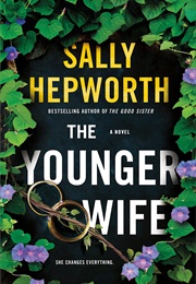 The Younger Wife (Sally Hepworth)