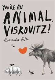 You're an Animal Voskovitch (Alessandro Boffa)