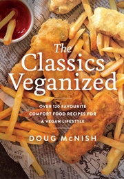 The Classics Veganized (Douglas McNish)