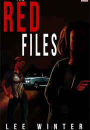 The Red Files (Lee Winter)