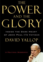 The Power and the Glory (David A. Yallop)