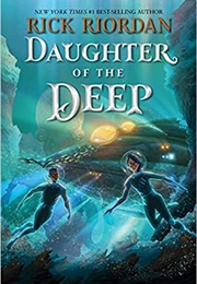 Daughter of the Deep (Rick Riordan)
