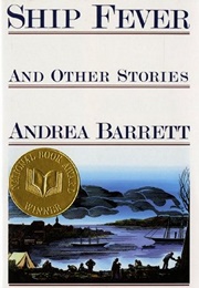Ship Fever and Other Stories (Andrea Barrett)