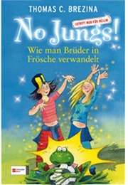 Wie Man Brüder in Frösche Verwandelt (Thomas Brezina)
