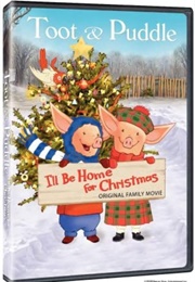 Toot & Puddle: I'll Be Home for Christmas (2006)