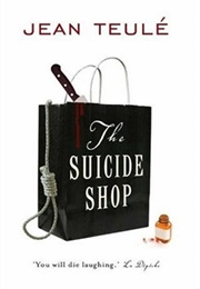 The Suicide Shop (Jean Teulé)