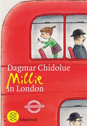 Millie in London (Dagmar Chidolue)