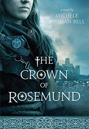 The Crown of Rosemund (Michele Ashman Bell)