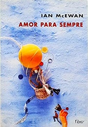 Amor Para Sempre (Ian McEwan)