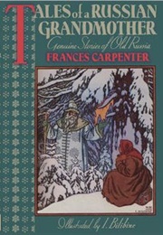 Tales of a Russian Grandmother (Frances Carpenter)