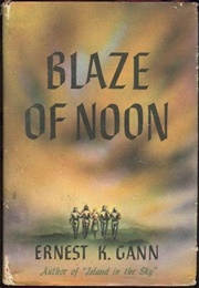 Blaze of Noon (Ernest K Gann)