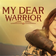 My Dear Warrior