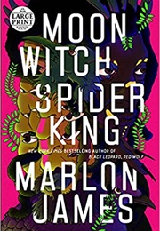 Moon Witch, Spider King (Marlon James)