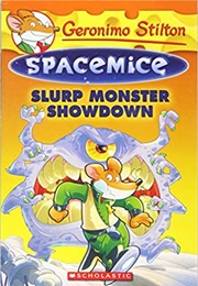 Slurp Monster Showdown (Geronimo Stilton)