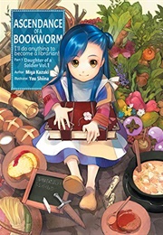 Ascendance of a Bookworm Vol 1 (Miya Kazuki)
