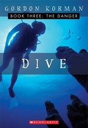 Dive: The Danger (Gordon Korman)
