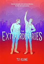 The Extraordinaries (TJ Klune)