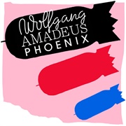 Wolfgang Amadeus Phoenix (Phoenix, 2009)