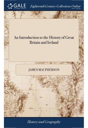 An Introduction to the History of Great Britain & Ireland (James MacPherson)