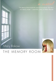 The Memory Room (Mary Rakow)