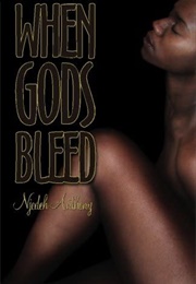 When Gods Bleed (Njedeh Anthony)
