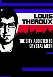 Louis Theroux: The City Addicted to Crystal Meth (2009)
