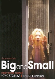 Big and Small (Botho Strauß)