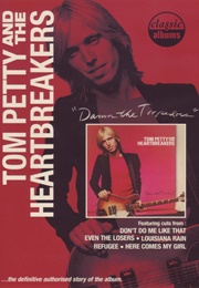 Classic Albums: Tom Petty and the Heartbreakers: Damn the Torpedoes (2010)