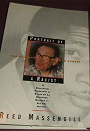 Portrait of a Racist: The Real Life of Byron De La Beckwith (Reed Massengill)