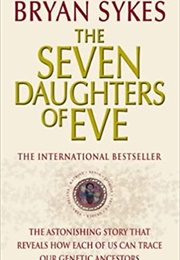 The Seven Daughters of Eve (Bryan Sykes)