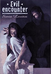 Evil Encounter (Sonia Levitin)