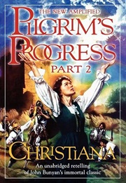 Pilgrim's Progress, Part 2: Christiana (John Bunyan)