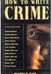 How to Write Crime (Marele Day)