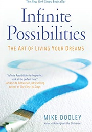 Infinite Possibilities (Mike Dooley)