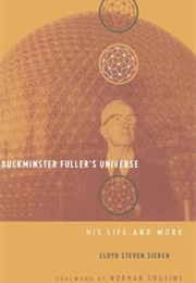 Buckminster Fuller's Universe (Lloyd Steven Sieden)