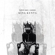 King Kunta - Kendrick Lamar