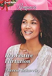 Her Festive Flirtation (Therese Beharrie)