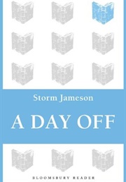 A Day off (Storm Jameson)