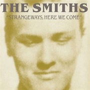 The Smiths- Stop Me If You Think You've Heard This One Before