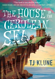 The House in the Cerulean Sea (T.J. Klune)