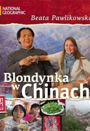 Blondynka W Chinach (Beata Pawlikowska)