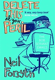 Delete This at Your Peril (Neil Forsyth)